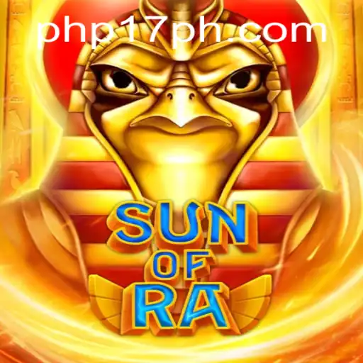 Exploring SunofRa: A Modern Gaming Adventure with 17PH Strategy